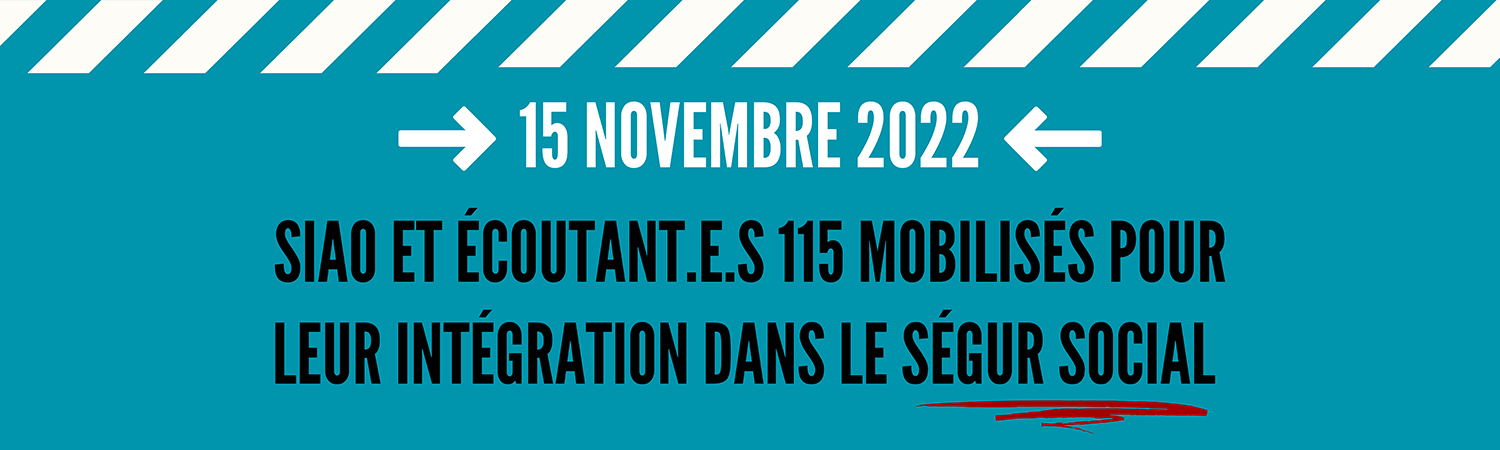 Ségur Social : Mobilisation des SIAO/115 le mardi 15 novembre 2022
