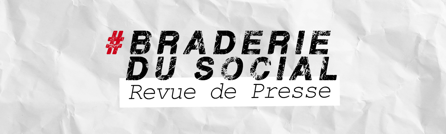 Braderie du Social : Revue de Presse