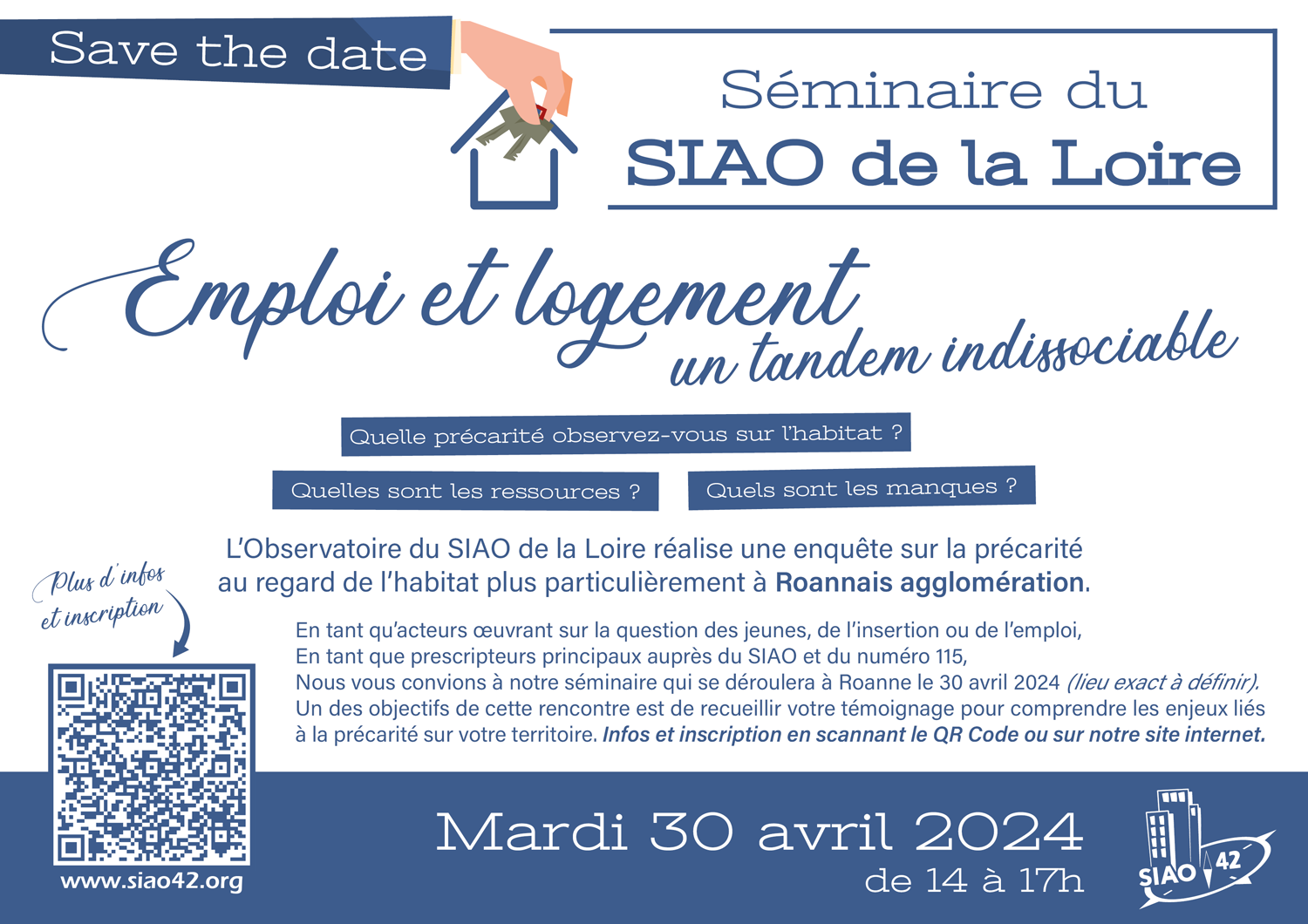 Séminaire Emploi et logement : un tandem indissociable - Séminaire du SIAO de la Loire à Roanne, mardi 30 avril 2024 (Save the date)